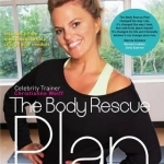 The Body Rescue Plan