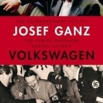 The Extraordinary Life of Josef Ganz