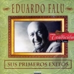 Sus Primeros Exitos by Eduardo Falu