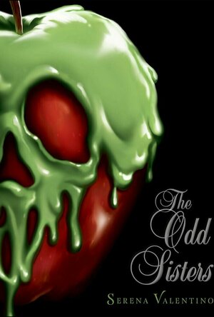 The Odd Sisters: A Villains Novel (Villains #6)