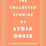 The Collected Stories of Lydia Davis