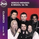 Classics, Vol. 18 by Sergio Mendes &amp; Brasil 66