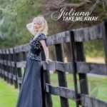 Take Me Away by Juliana