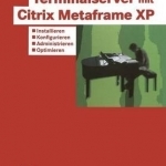 Terminalserver Mit Citrix Metaframe XP