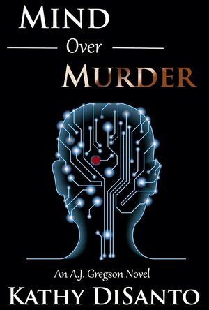 Mind Over Murder (A.J. Gregson #2)