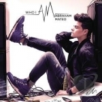 Who I Am by Abraham Mateo