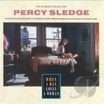Ultimate Collection: When a Man Loves a Woman by Percy Sledge