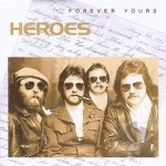 Forever Yours by The Heroes