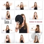 Songs to Deliver by Giada J