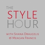The Style Hour with Shana Draugelis