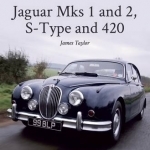 Jaguar MKs 1 and 2, S-Type and 420