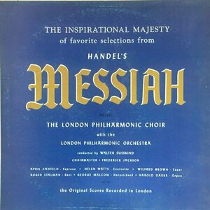 The Inspirational Majesty of Favourite Selections from Handel&#039;s Messiah by Handel