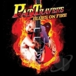 Blues On Fire by Pat Travers