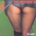 1969: Velvet Underground Live with Lou Reed, Vol.1 by The Velvet Underground
