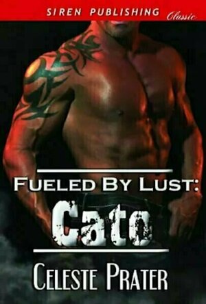 Cato (Fueled By Lust #3)