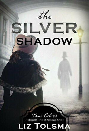 The Sliver Shadow (True Colors #11)