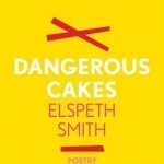 Dangerous Cakes
