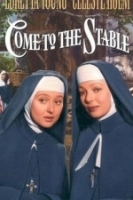 Come to the Stable (1949)