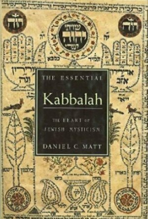 The Essential Kabbalah: The Heart of Jewish Mysticism