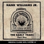 Early Years, Vol. 1 by Hank Williams, Jr