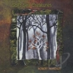 Soft Sea Creatures by Robert Heirendt