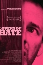 Lovers of Hate (2011)