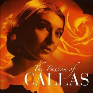 The Passion of Callas by Maria Callas