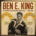 Complete Atco/Atlantic Singles, Vol. 1: 1960 - 1966 by Ben E King