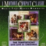 Give Love at Christmas by The Temptations Motown