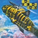 Clear Air Turbulence by Ian Gillan Band