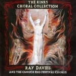 Kinks Choral Collection by Crouch End Festival Chorus / Ray Davies Kinks