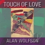 Touch Of Love by Alan Wolfson