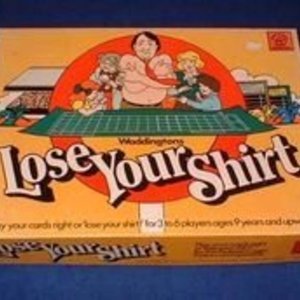 Lose Your Shirt
