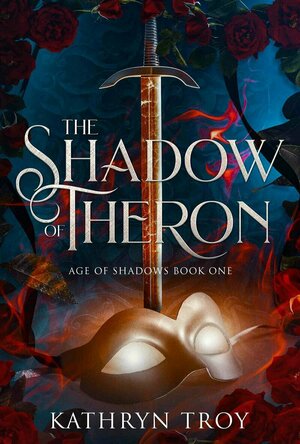 The Shadow of Theron (Age of Shadows #1)