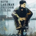 Freedom Fields by Seth Lakeman