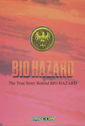 BIO HAZARD: The True Story Behind BIO HAZARD