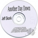 Another Day Down by Jeff Skorik