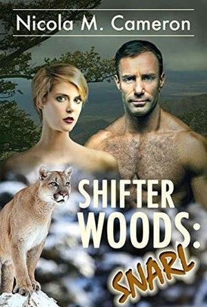 Shifter Woods: Snarl (Esposito County Shifters #3)