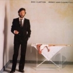 Money and Cigarettes by Eric Clapton