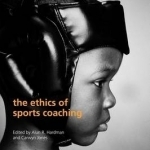The Ethics of Sports Coaching