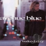 Naked City by Avenue Blue / Jeff Golub