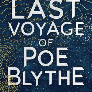 The Last Voyage of Poe Blythe