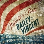 Patriots and Poets by Dailey &amp; Vincent
