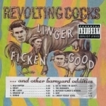 Linger Ficken&#039; Good... by Revolting Cocks