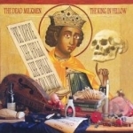 King in Yellow by Dead Milkmen