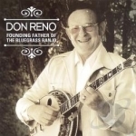 Founding Father of the Bluegrass Banjo by Don Reno