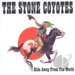 Ride Away From the World by The Stone Coyotes