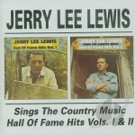 Sings the Country Music Hall of Fame Hits, Vols. 1-2 by Jerry Lee Lewis
