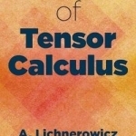 Elements of Tensor Calculus