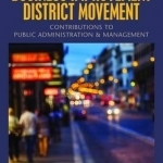 The Business Improvement District Movement: Contributions to Public Administration & Management